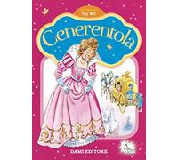 Cenerentola. Prime storie da leggere. Ediz. a colori