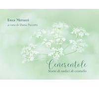 Cenerentole. Storie di radici di cristallo