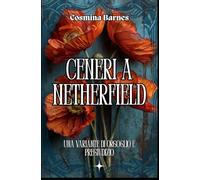 Ceneri a Netherfield: Una variante di Orgoglio e Pregiudizio