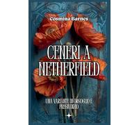 Ceneri a Netherfield: Una variante di Orgoglio e Pregiudizio