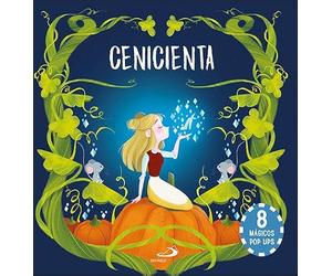 Cenicienta: 8 mágicos pop ups (Cuentos y ficción)