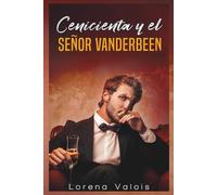 Cenicienta y el Señor VanderBeen (Bajo el Cielo de Manhattan)