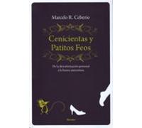 Cenicientas y patitos feos | Marcelo R. Ceberio