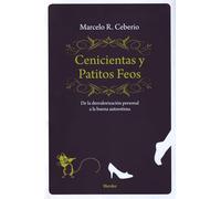 Cenicientas y patitos feos: De la desvalorización personal a la buena autoestima (fuera de colección)