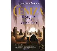 Ceniza: Historia de una niña y de su monstruo (SIN COLECCION)