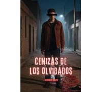 Cenizas de los olvidados