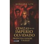 Cenizas De Un Imperio Olvidado
