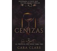 Cenizas (La Profecía del Fénix)