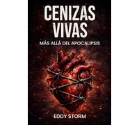 Cenizas Vivas: Más allá del Apocalipsis