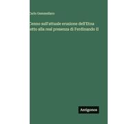 Cenno sull'attuale eruzione dell'Etna letto alla real presenza di Ferdinando II