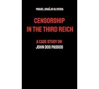Censorship in the Third Reich: A Case Study on John Dos Passos