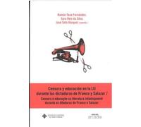 Censura y educación en la LIJ durante las dictaduras de Franco y Salazar/ Censura e educação na literatura infantojuvenil durante as ditaduras de Franco e Salazar (ARCADIA)