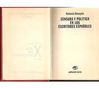 CENSURA Y POLITICA EN LOS ESCRITORES ESPAÑOLES
