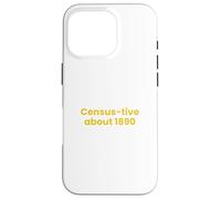 Census-tive Acerca de 1890 Genealogía Divertida de Historia Familiar Carcasa para iPhone 16 Pro