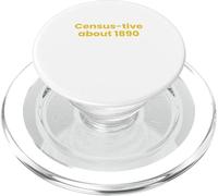 Census-tive Acerca de 1890 Genealogía Divertida de Historia Familiar PopSockets PopGrip para MagSafe