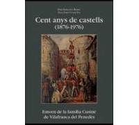 Cent Anys De Castells (1876-1976)