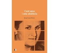 Cent anys i una absència (Papers on Demand)