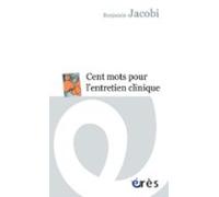 Cent Mots Pour Lentretien Clinique (ebook)