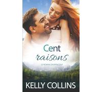 Cent raisons: Une Romance de Petite Ville (Aspen Cove : Saison Un - Là où l’espoir commence)