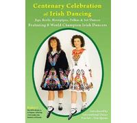 Centenary Celebration Of Irish Dancing [Reino Unido] [DVD]