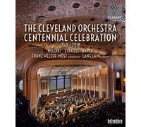 Centennial Concert - The Cleveland Orchestra [Blu-ray]