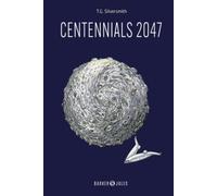 Centennials 2047