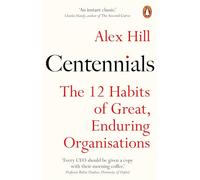 Centennials – Los 12 hábitos de las grandes organizaciones duraderas