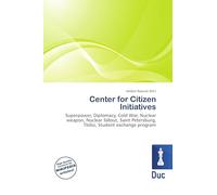 Center for Citizen Initiatives: Superpower, Diplomacy, Cold War, Nuclear weapon, Nuclear fallout, Saint Petersburg, Tbilisi, Student exchange program
