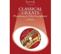 Center Stage Classical Greats Playalong for Alto Sax: Center Stage Series