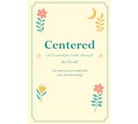 Centered: A Journal for Girls Around the World