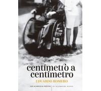 Centimetro a centimetro | Eduardo Romero