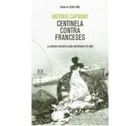 Centinela contra franceses: La arenga patriótica más importante de 1808 (Bolsillo)