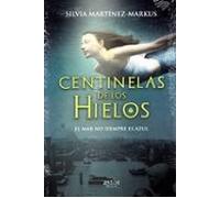 Centinelas de los hielos (Astor Nova)