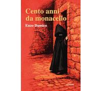 Cento anni da monacello