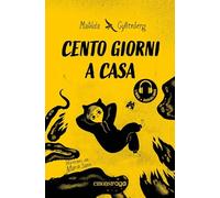 Cento giorni a casa. Libro + audiolibro. Con File audio per il download (Emons raga)