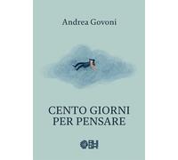 Cento giorni per pensare (Due lune)