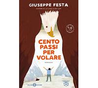 Cento passi per volare (Fuori collana Salani)