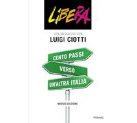 Cento passi verso un'altra Italia. Nuova ediz.