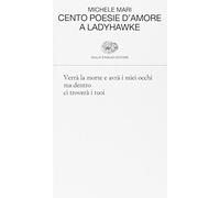 Cento poesie d'amore a Ladyhawke (Collezione di poesia)