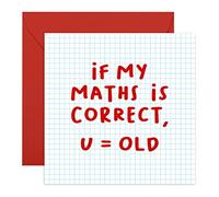 Central 23 - divertida tarjeta de cumpleaños - «If my maths is correct...» - para hombres y mujeres, él, su mejor amigo, hermano, hermana, hija, 21st 30, 40th 50th - Viene con divertidos adhesivos