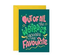 Central 23 Tarjeta de agradecimiento peculiar con texto en inglés "WEIRDOS" - Out Of All The Weirdos You Are My Favourite - Para cualquier hermana, hermano, amigo, marido, esposa, ideal para cualquier