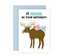 Central 23 Tarjeta de felicitación alegre con texto en inglés "Moose be your Birthday", perfecta para celebrar con un toque de humor e ilustración de alce, forma divertida de desear a alguien un feliz