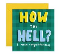 CENTRAL 23 Tarjeta de felicitación - How The Hell I Mean Well Done - For Men Women Friends - Graduación Nuevo Empleo Promoción - Humor Sarcástico - Good Job - I'm Proud of You - Viene con pegatinas