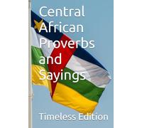 Central African Proverbs and Sayings