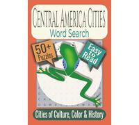 Central America Word Search Puzzle Book: Puzzles featuring Central American Cities, Towns, and Places