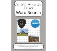 Central America Word Search Puzzle Book: Words Search With Easy To Read Print about Central America, Travel and more | 6x9 inches, 112 pages | 56 ... (World Cities Word Search Puzzle Series)