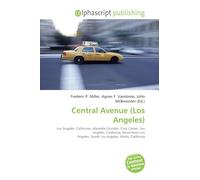 Central Avenue (Los Angeles): Los Angeles, California, Alameda Corridor, Civic Center, Los Angeles, California, Downtown Los Angeles, South Los Angeles, Watts, California