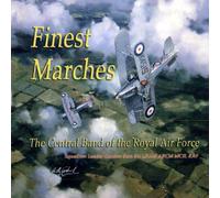 Central Band of the Royal Air - Finest Marches