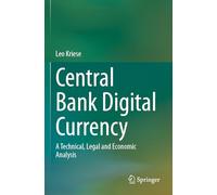 Central Bank Digital Currency: A Technical, Legal and Economic Analysis