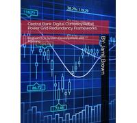 Central Bank Digital Currency Retail Power Grid Redundancy Frameworks: FedCoin Eco System Development and Planning